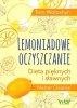 Lemoniadowe oczyszczanie